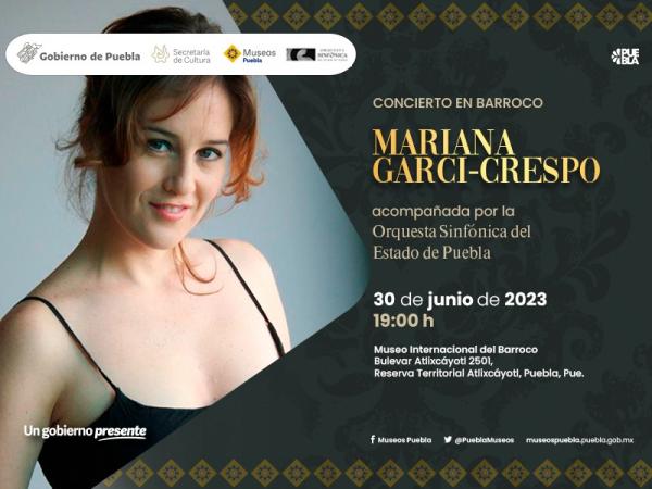 Presentará Cultura concierto de Mariana Garci-Crespo en el Museo Internacional del Barroco Inmersivo