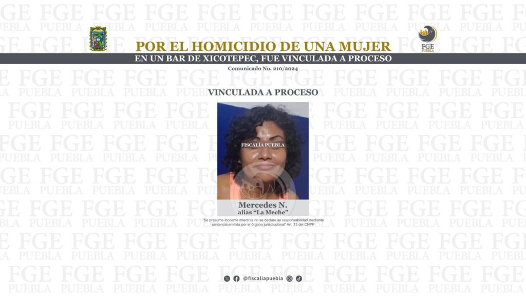 Por el homicidio de una mujer en un bar de Xicotepec, fue vinculada a proceso